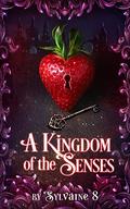 A Kingdom of the Senses by Sylvaine 8