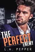 The Perfect Enemy: An enemies to lovers romance (The Riverside Billionaire #3) by L.A. Pepper