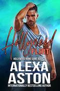 Hollywood Flirt (Hollywood Name Game #2) by Scott Moreland