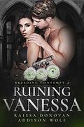 Ruining Vanessa by Raissa Donovan, Addison Wolf