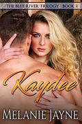 Kaydee (The Blue River Farms Trilogy #2) by Melanie Jayne