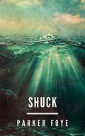 Shuck (Love Has Claws #4) by Parker Foye
