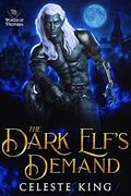 Dark Elf's Demand by Celeste King