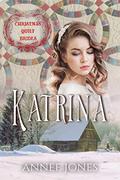 Katrina (Christmas Quilt Brides #5) by V. McKevitt