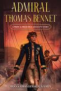 Admiral Thomas Bennet: A Pride & Prejudice Adjacent Story by Shana Granderson A Lady