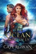 The Ocean Between Us (Hearts of Olympika #1) by Cate Rowan