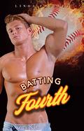 Batting Fourth: An Opposites Attract Romance (The Boys of Baltimore #4) by Linda Fausnet