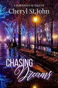 Chasing Dreams by Cheryl St. John