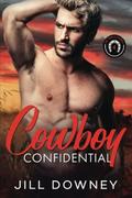 Cowboy Confidential by Jill Downey