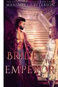 Bride of the Emperor: The Foundation by Manswell T Peterson