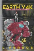 Earth Y4K: Blood, Oil, and Tears: A Sapphic Far Future Mecha Action Adventure LitRPG by L. Fergus