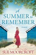 A Summer to Remember by Sue Moorcroft