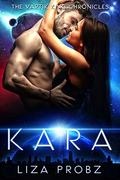 Kara (The Vartik King Chronicles #8) by Liza Probz