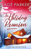 The Holiday Reunion by Sage Parker