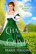 A Chance for Olivia: Last Chance Brides, Book #20 by Erin Dameron-Hill