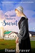 The Amish Mother's Secret by Diane Craver