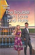 The Trouble with Love and Hate (Sweet Tea and Scandal #6) by Cat Schield