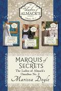 Marquis of Secrets: The Ladies of Almack's Omnibus No. 2 by Marissa Doyle