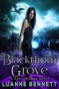 Blackthorn Grove by Luanne Bennett