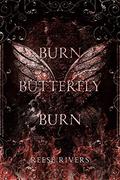 Burn Butterfly Burn (Masked Duet #2) by Reese Rivers