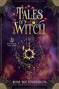 Tales of a Witch by Kim Richardson