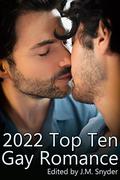 2022 Top Ten Gay Romance by J.M. Snyder
