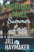 Montana Pines Summer Love (Montana Pines #2) by Jill Haymaker