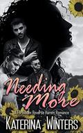 Needing More (Small Town Forbidden Love #2) by Katerina Winters