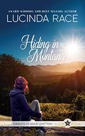 Hiding in Montana (Cowboys of River Junction #2) by Lucinda Race