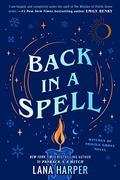 Back in a Spell (The Witches of Thistle Grove #3) by Lana Harper