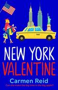 New York Valentine (Annie Valentine #5) by Carmen Reid