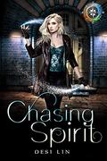 Chasing Spirit (Elementum Myth #1) by Desi Lin