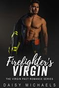 Firefighter's Virgin (The Virgin Pact - Book #4) by Daisy Michaels