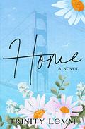 Home by Trinity Lemm