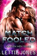 Match Fooled (Mudden Men #5) by Lettie Jones