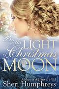 By the Light of a Christmas Moon (The Nightingales #1.5) by Sheri Humphreys