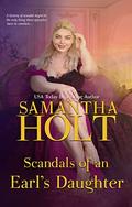Scandals of an Earl's Daughter by Samantha Holt