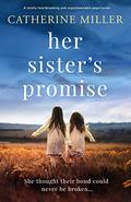Her Sister's Promise by Catherine Miller