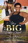 His Big, City Girl: BWWM, BBW, Plus Size, Cowboy, Billionaire Romance (Plus Size Loving Billionaires #24) by Samantha Drake
