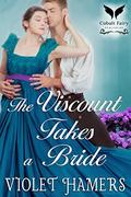 The Viscount Takes a Bride: A Historical Regency Romance Novel by Violet Hamers