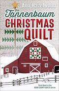 The Tannenbaum Christmas Quilt (Door County Quilts #3) by Ann Hazelwood