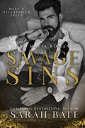 Savage Sins (Bale’s Villainous Tales #1) by Sarah Bale