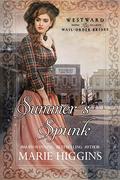 Summer's Spunk: Westward Home and Hearts Mail-Order Brides Book 33 by V. McKevitt