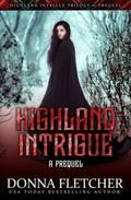 Highland Intrigue: A Prequel by Donna Fletcher