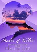 Shades of Violet (Shady Gully #3) by Hallie Lee