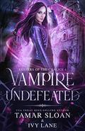 Vampire Undefeated (Keepers of the Chalice #4) by Tamar Sloan