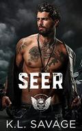 Seer: A Ruthless Kings MC Novel (Ruthless Kings MC: NOLA #2) by K.L. Savage