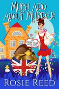 Much Ado About Murder (English Village Witch #6) by Rosie Reed