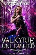 Valkyrie Unleashed (The Rogue Valkyrie #3) by Rosie Wylor-Owen