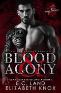 Blood & Agony by Elizabeth Knox, E.C. Land